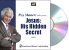 Jesus: His Hidden Secret  - Video DVD