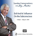 Evil And Its' Influence On The Subconscious  - July 8th, 2018 - DVD