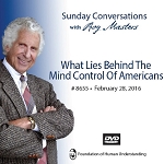 “What Lies Behind the Mind Control of Americans” -  DVD