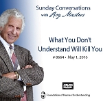 “What You Don’t Understand Will Kill You”  -  DVD