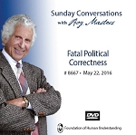 “Fatal Political Correctness” -  DVD