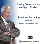 “American’s Becoming Zombies?