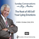 “Root of All Evil? Your Lying Emotions