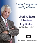 Chuck Williams Interviews Roy Masters - (Part 1) -  DVD