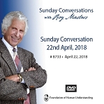 Sunday Conversation April 22nd 2018 -  DVD 